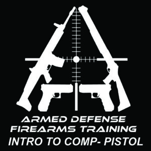 Armed Defense Fundamental Intro to Competition - Pistol 1
